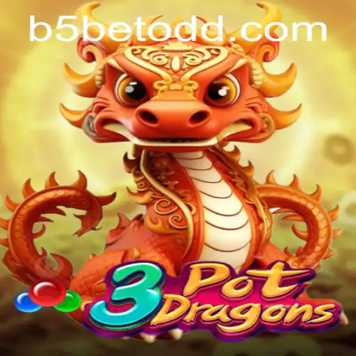 Discover the World of 3PotDragons with b5bet